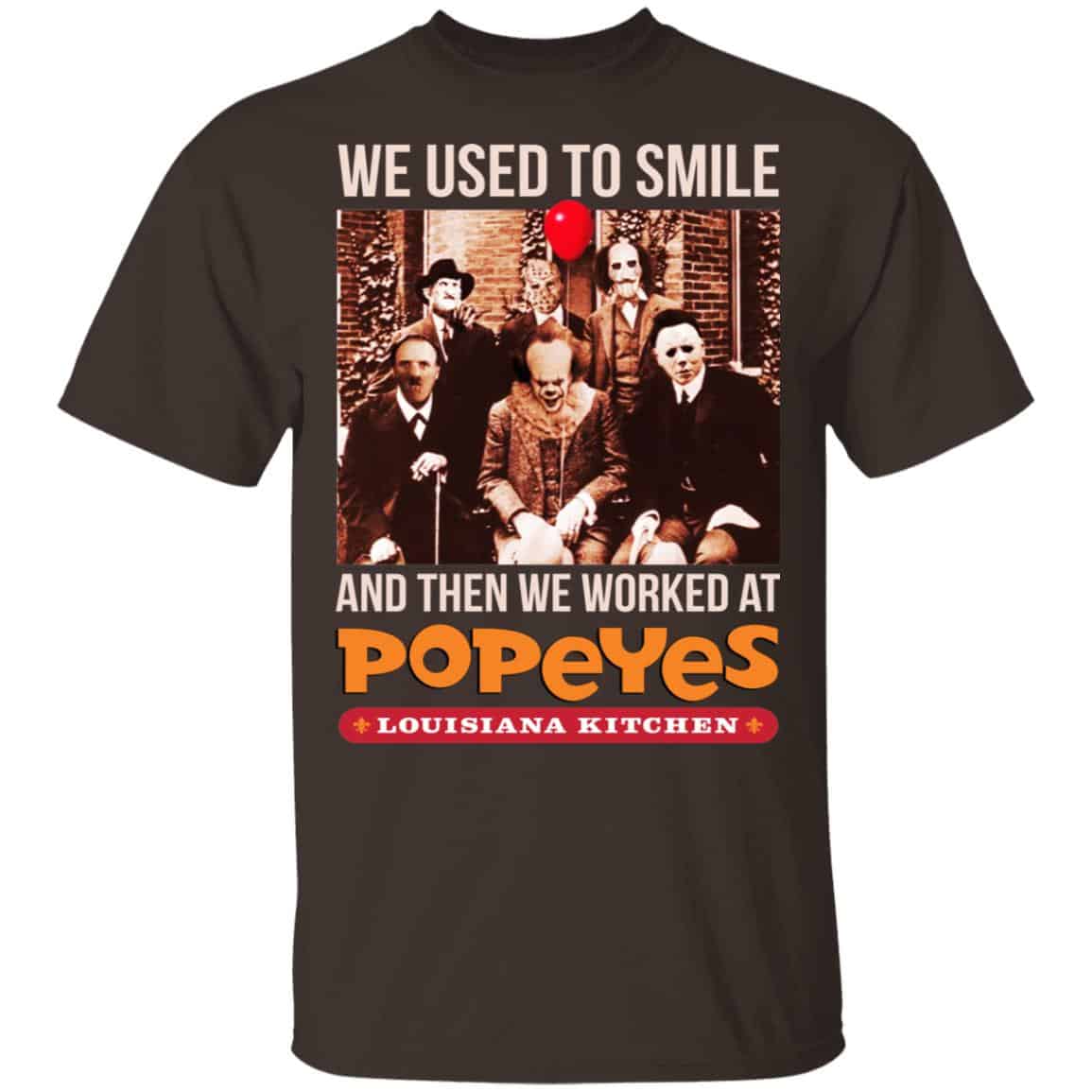 We Used To Smile And Then We Worked At Popeyes Louisiana Kitchen Shirt, Hoodie, Tank