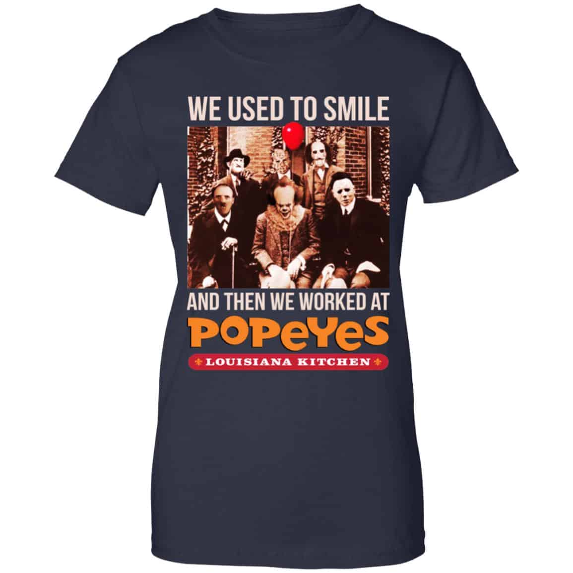 We Used To Smile And Then We Worked At Popeyes Louisiana Kitchen Shirt, Hoodie, Tank