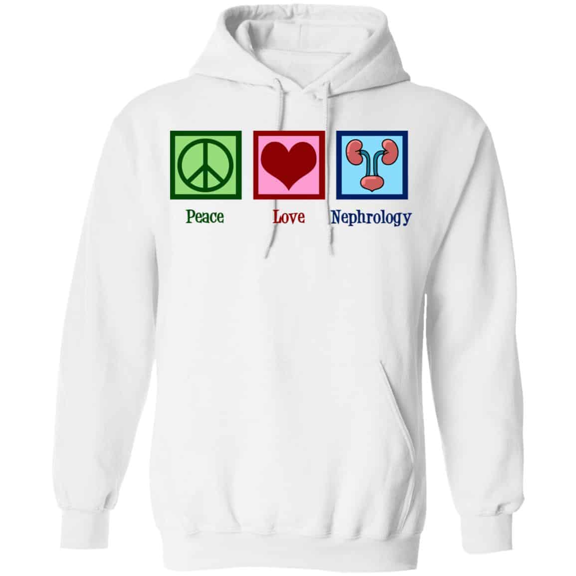 Peace Love Nephrology Shirt, Hoodie, Tank