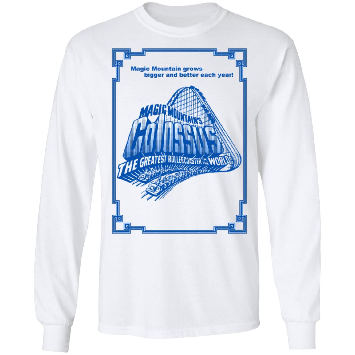 Magic Mountain’s Colossus The Greatest Roller Coaster In The World Shirt, Hoodie, Tank