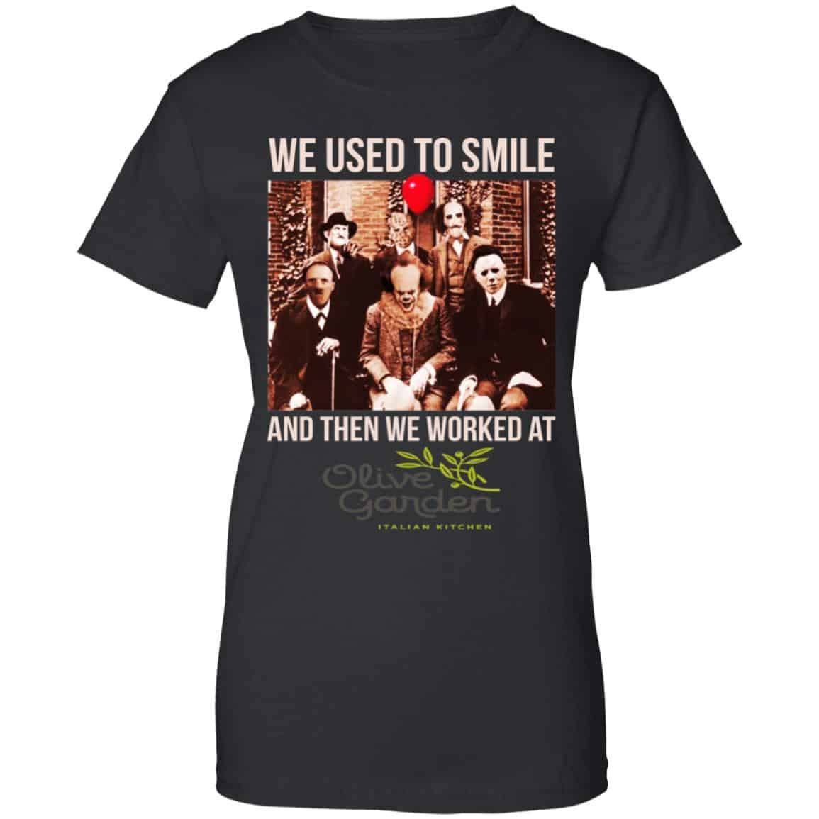 We Used To Smile And Then We Worked At Olive Garden Shirt, Hoodie, Tank