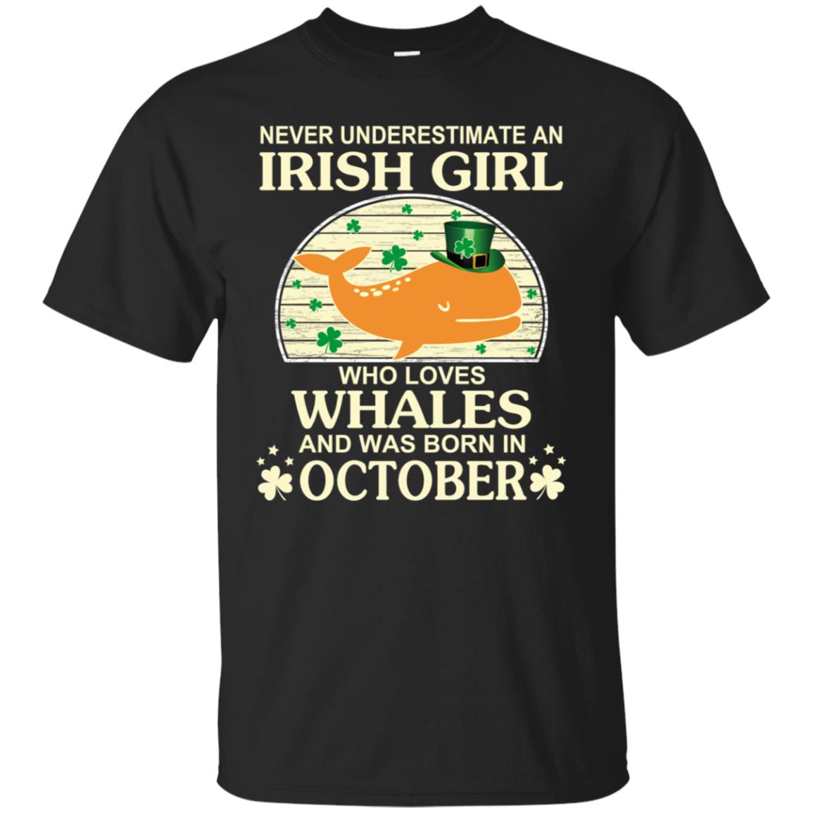 An Irish Girl Who Loves Whales And Was Born In October T-Shirts, Hoodie, Tank