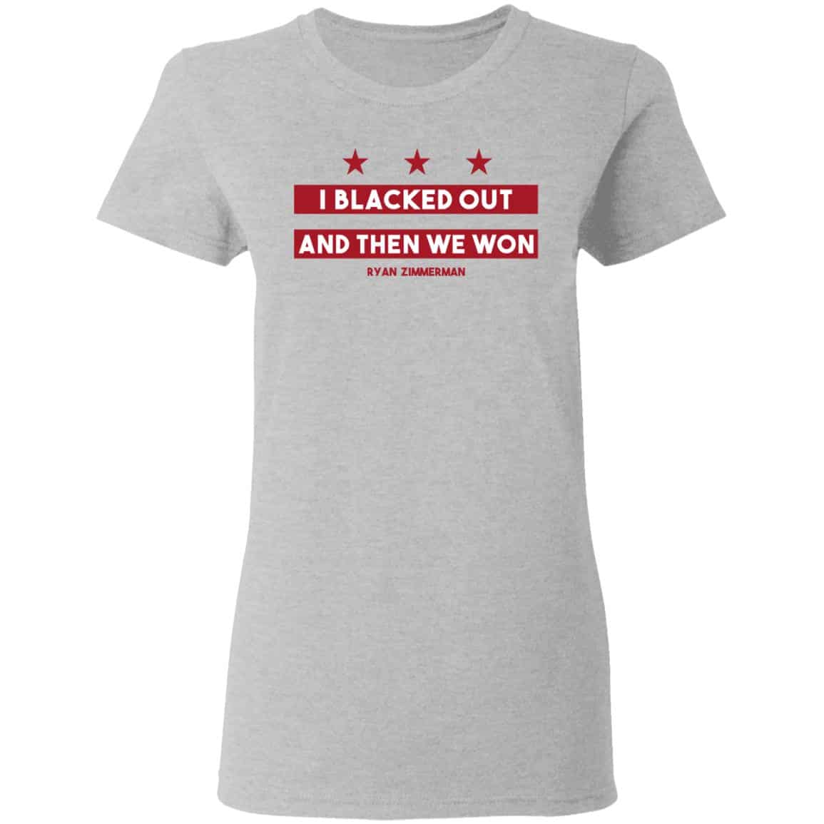 Ryan Zimmerman I Blacked Out And Then We Won Shirt, Hoodie, Tank