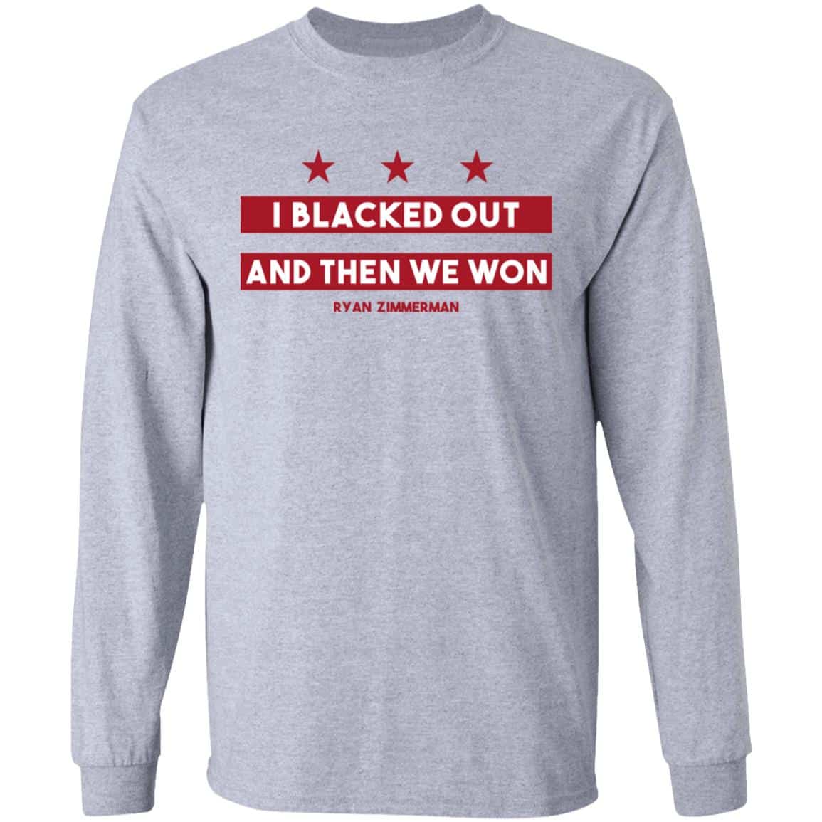 Ryan Zimmerman I Blacked Out And Then We Won Shirt, Hoodie, Tank