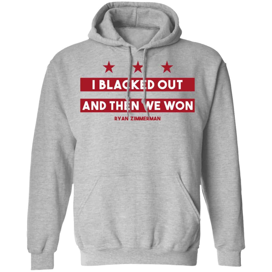 Ryan Zimmerman I Blacked Out And Then We Won Shirt, Hoodie, Tank