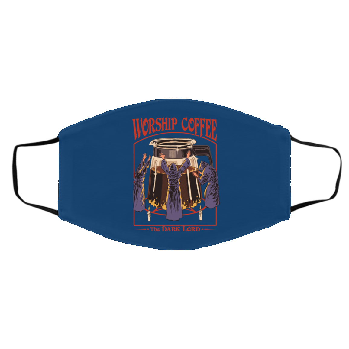 Worship Coffee The Dark Lord Face Mask
