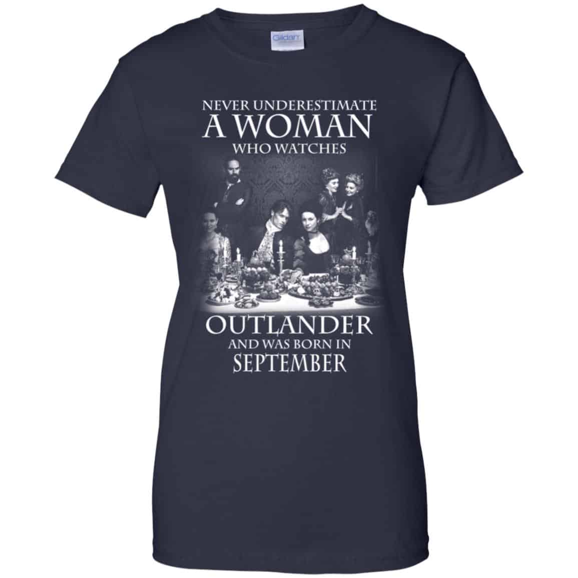 A Woman Who Watches Outlander And Was Born In September T-Shirts, Hoodie, Tank