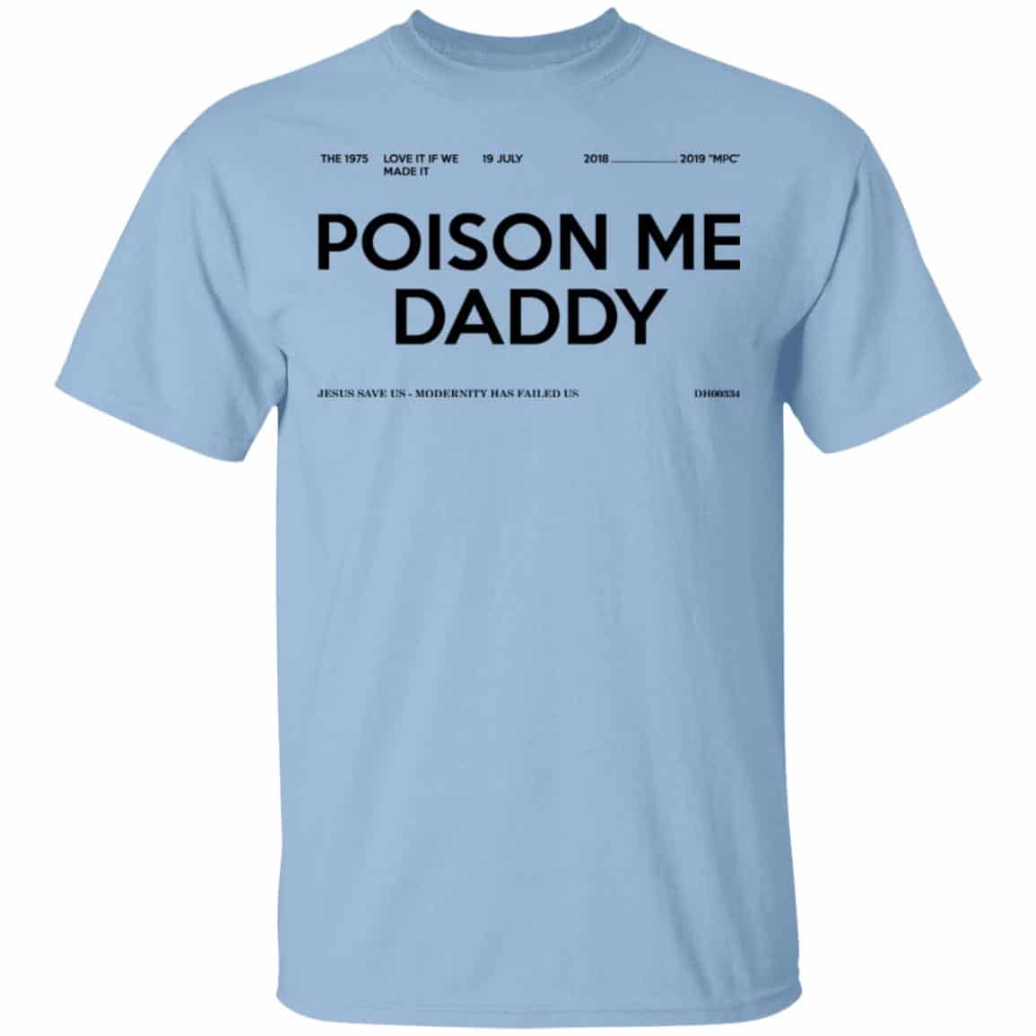 Poison Me Daddy Shirt, Hoodie, Tank