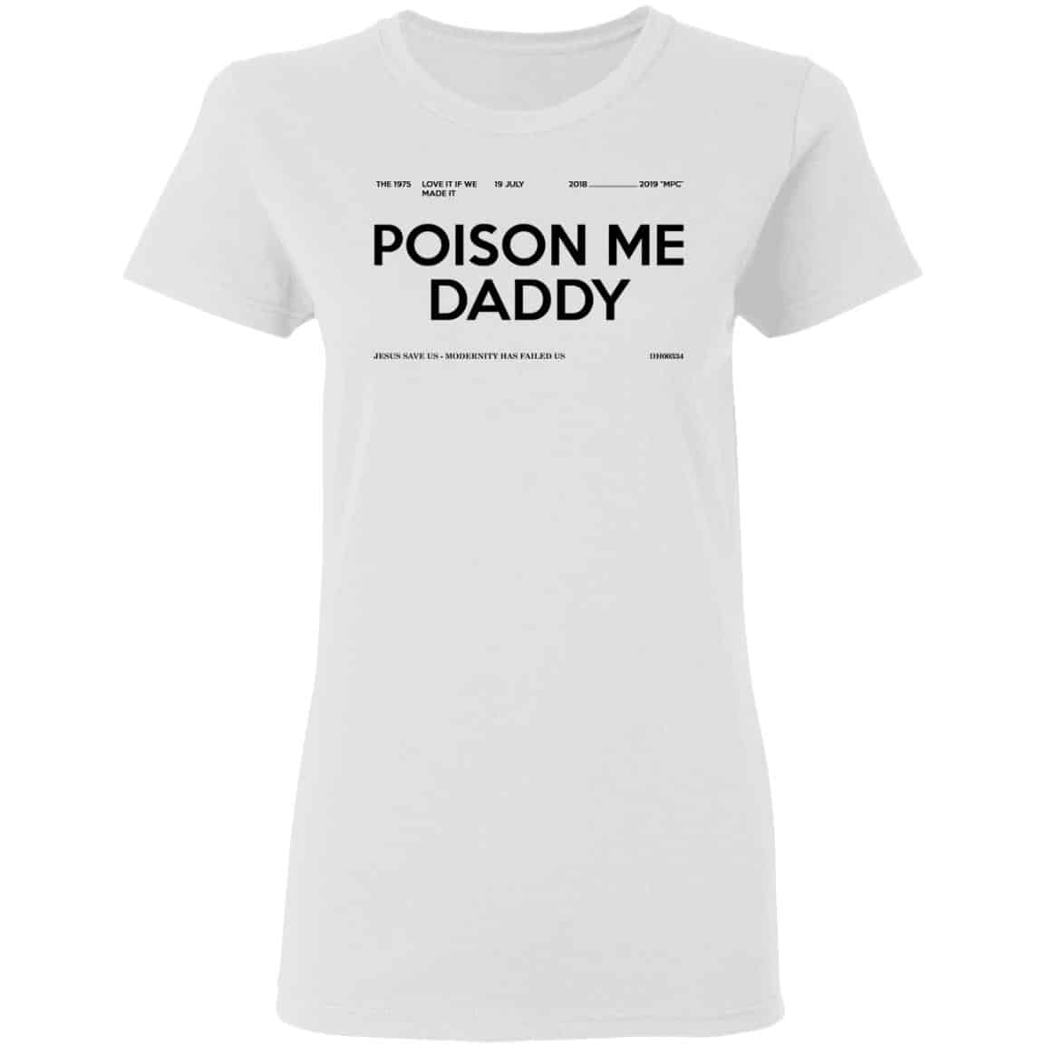Poison Me Daddy Shirt, Hoodie, Tank