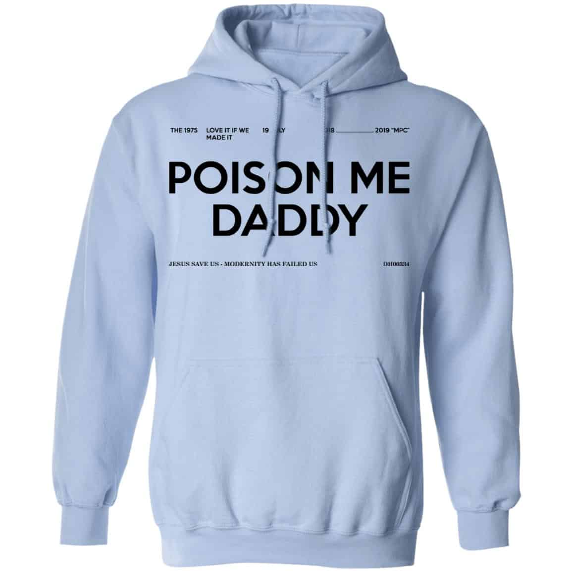 Poison Me Daddy Shirt, Hoodie, Tank