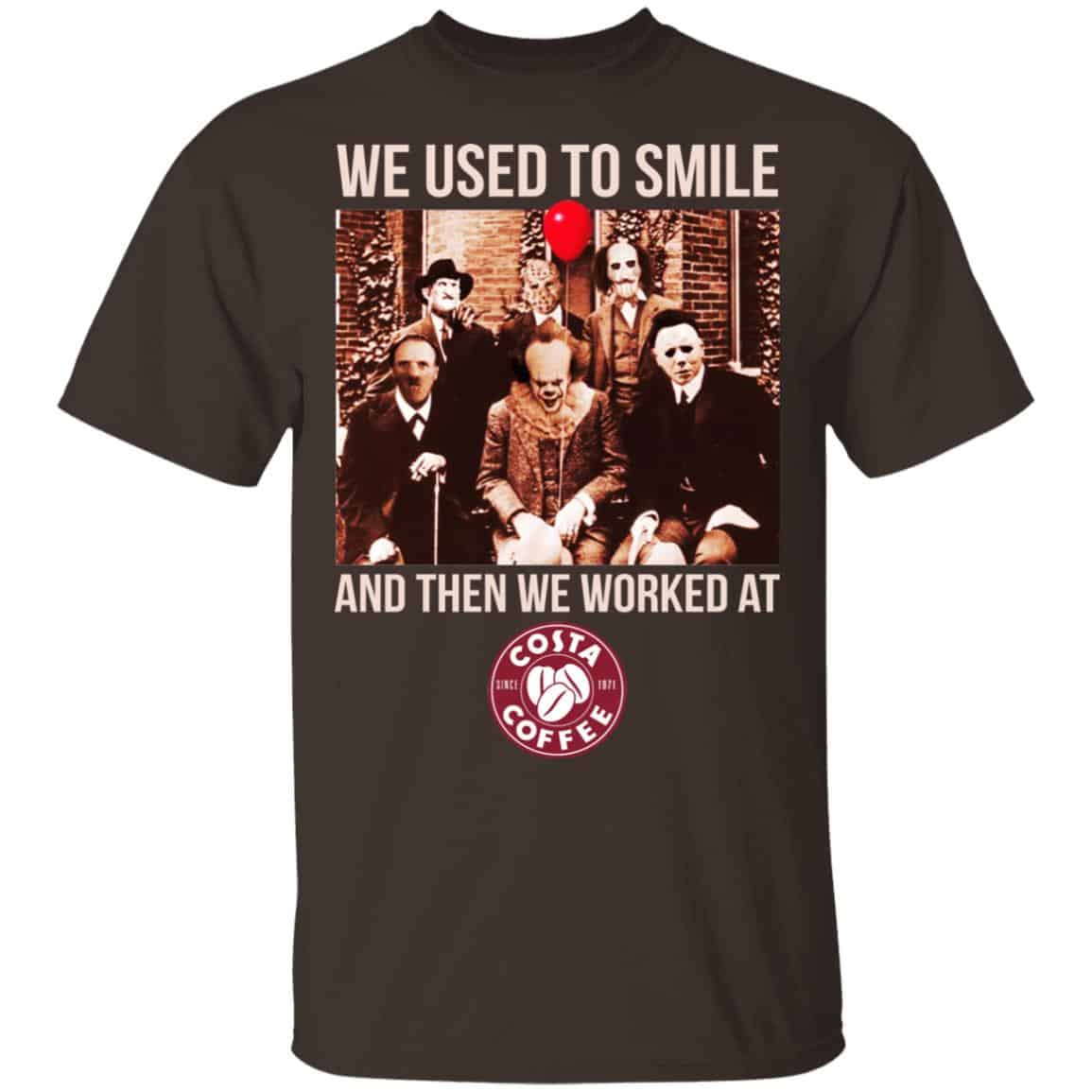We Used To Smile And Then We Worked At Costa Coffee Shirt, Hoodie, Tank