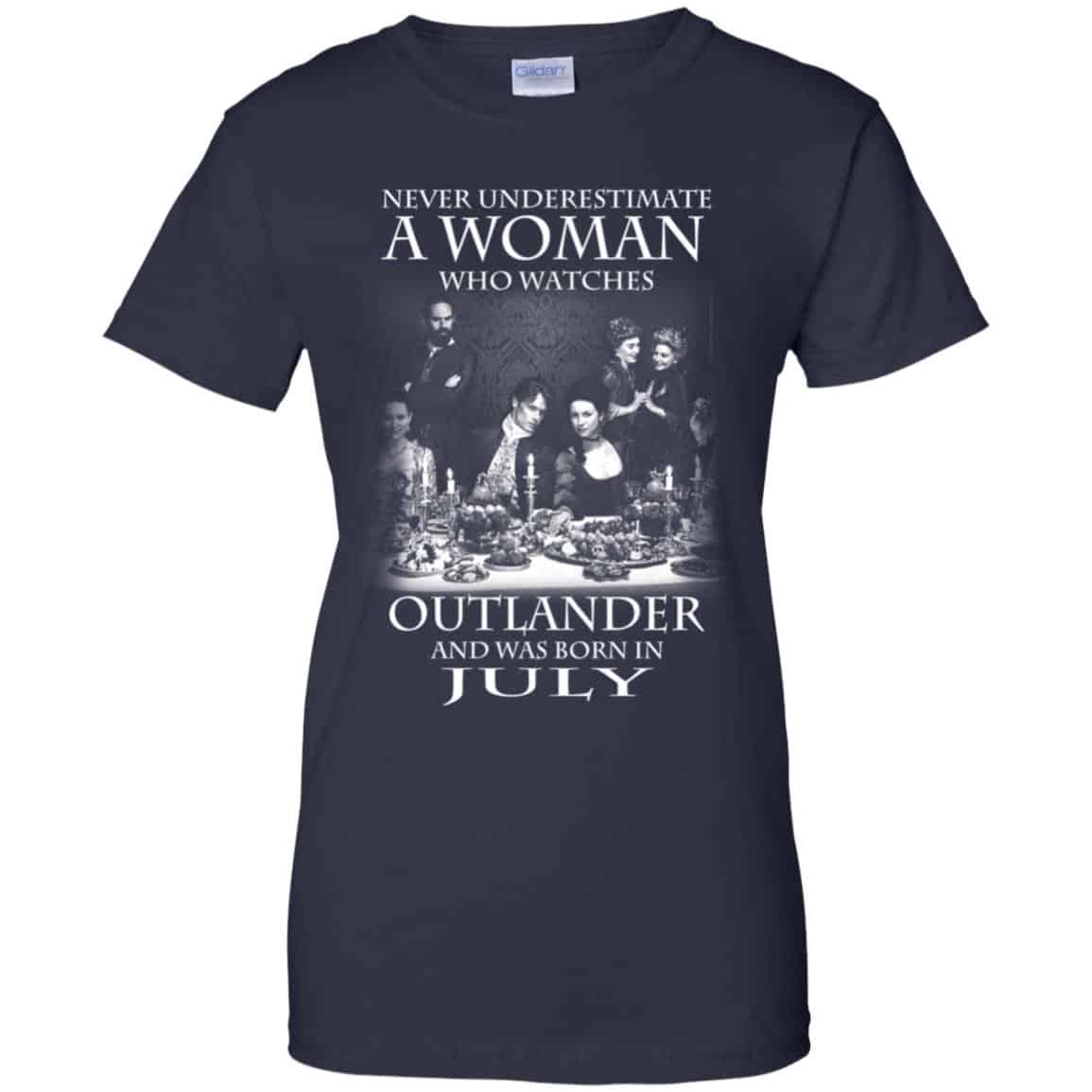 A Woman Who Watches Outlander And Was Born In July T-Shirts, Hoodie, Tank