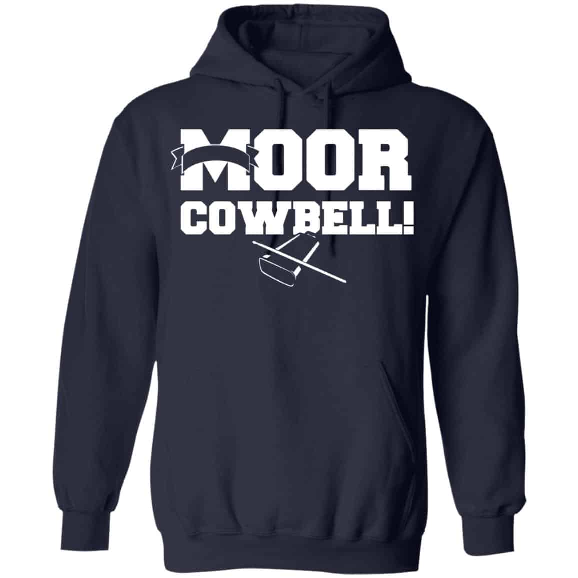 Moor Cowbell Shirt, Hoodie, Tank