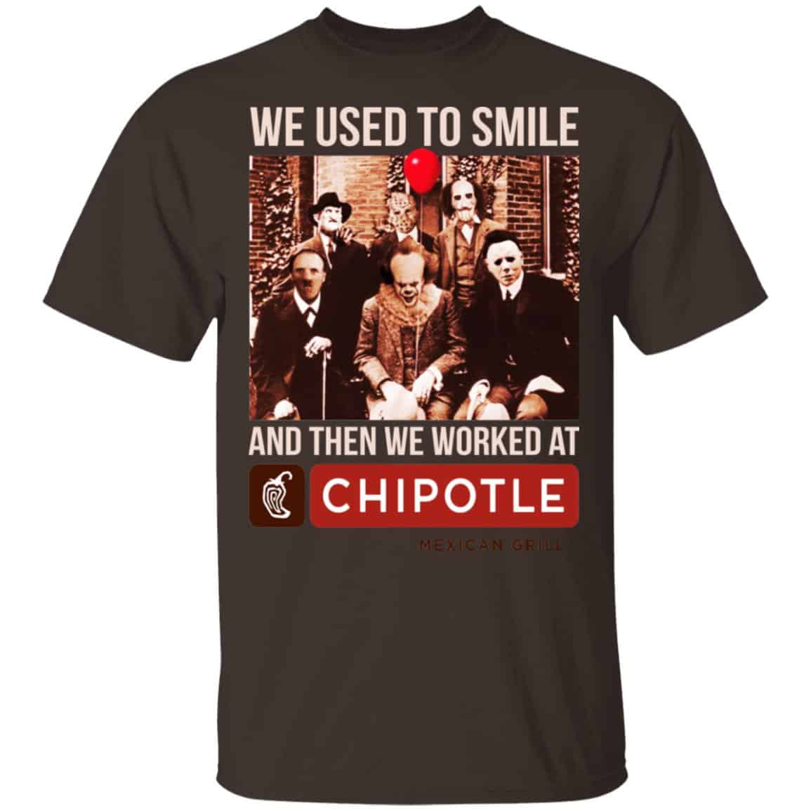 We Used To Smile And Then We Worked At Chipotle Mexican Grill Shirt, Hoodie, Tank