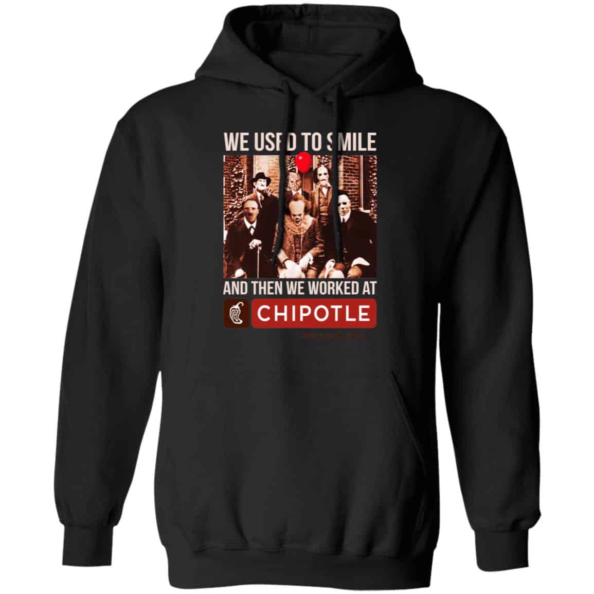 We Used To Smile And Then We Worked At Chipotle Mexican Grill Shirt, Hoodie, Tank