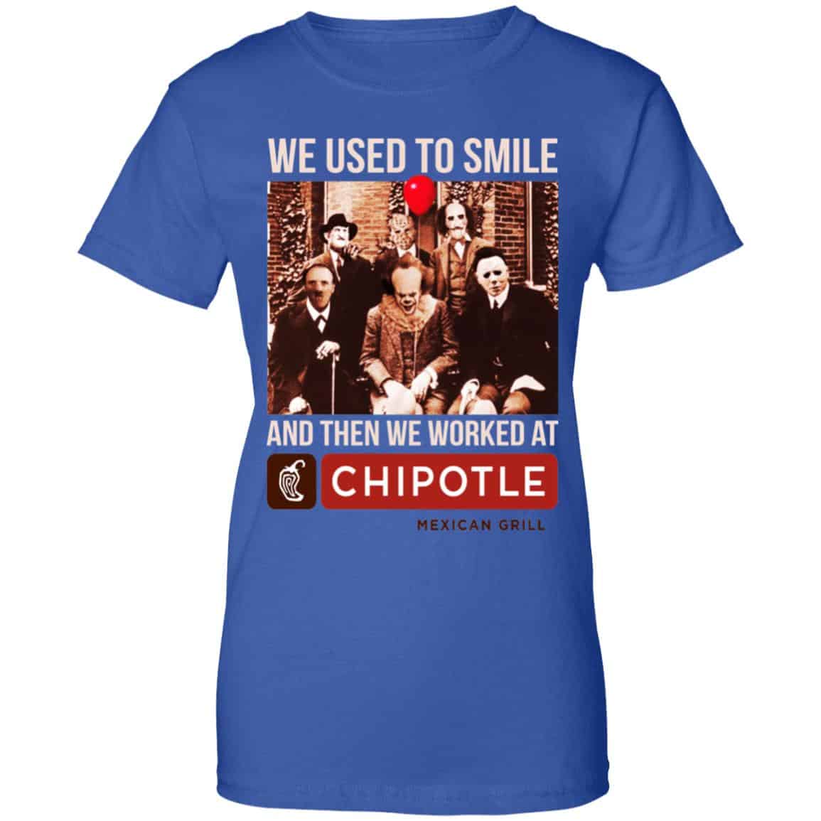 We Used To Smile And Then We Worked At Chipotle Mexican Grill Shirt, Hoodie, Tank
