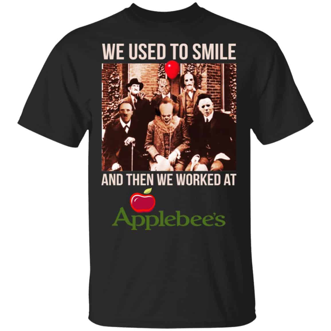 We Used To Smile And Then We Worked At Applebee’s Grill & Bar Shirt, Hoodie, Tank