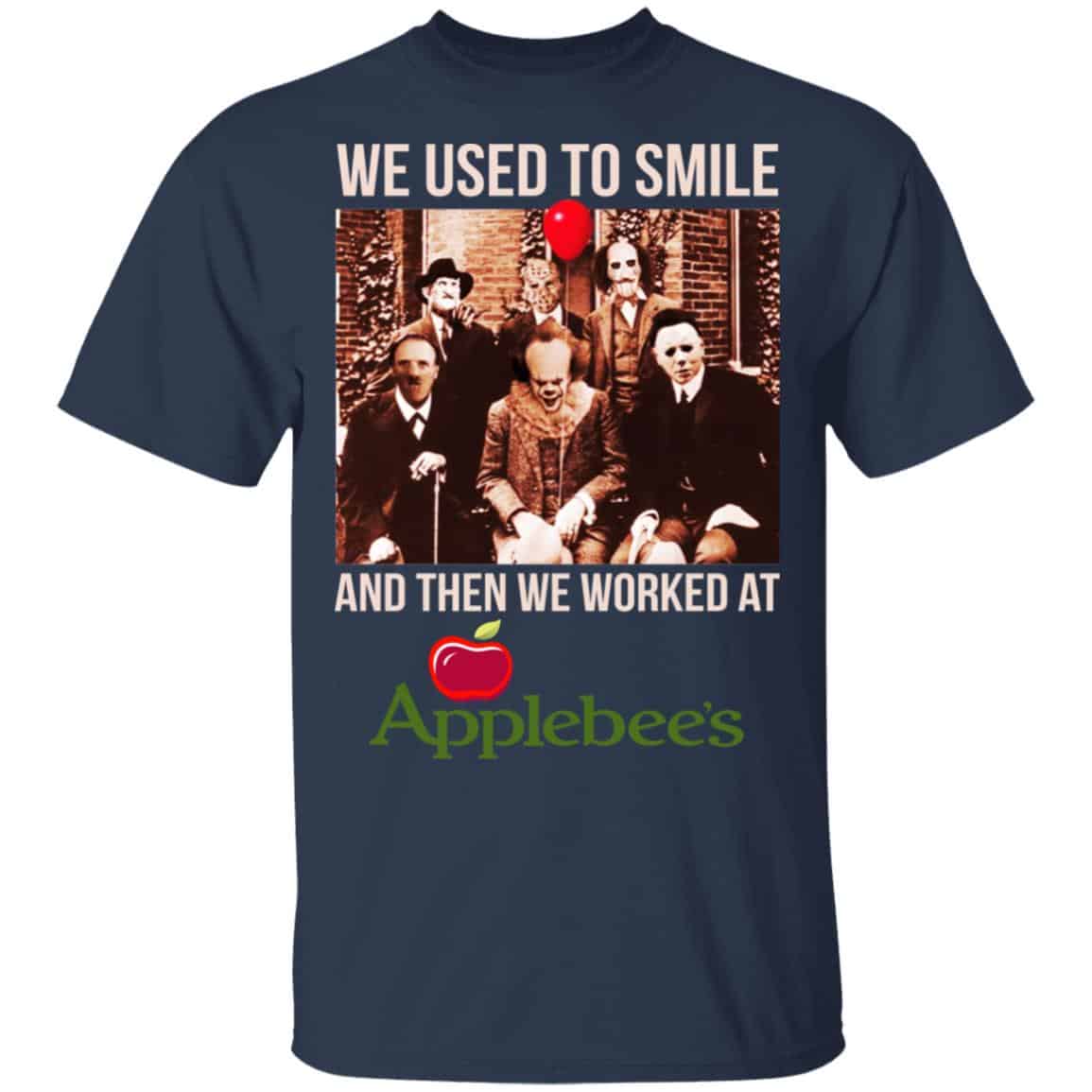 We Used To Smile And Then We Worked At Applebee’s Grill & Bar Shirt, Hoodie, Tank