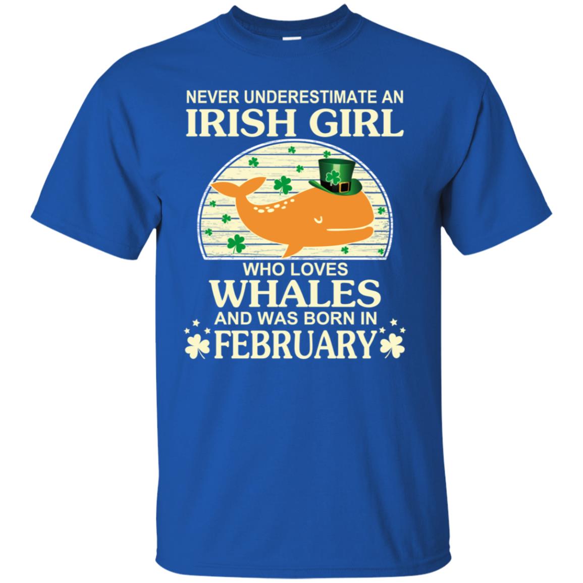 An Irish Girl Who Loves Whales And Was Born In February T-Shirts, Hoodie, Tank