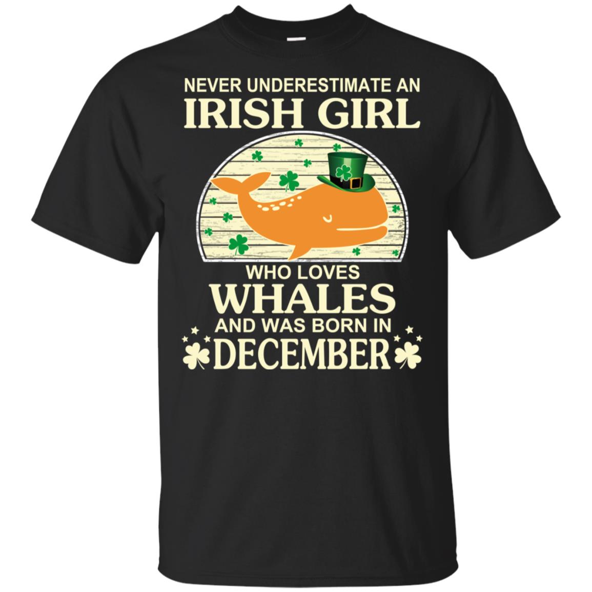 An Irish Girl Who Loves Whales And Was Born In December T-Shirts, Hoodie, Tank
