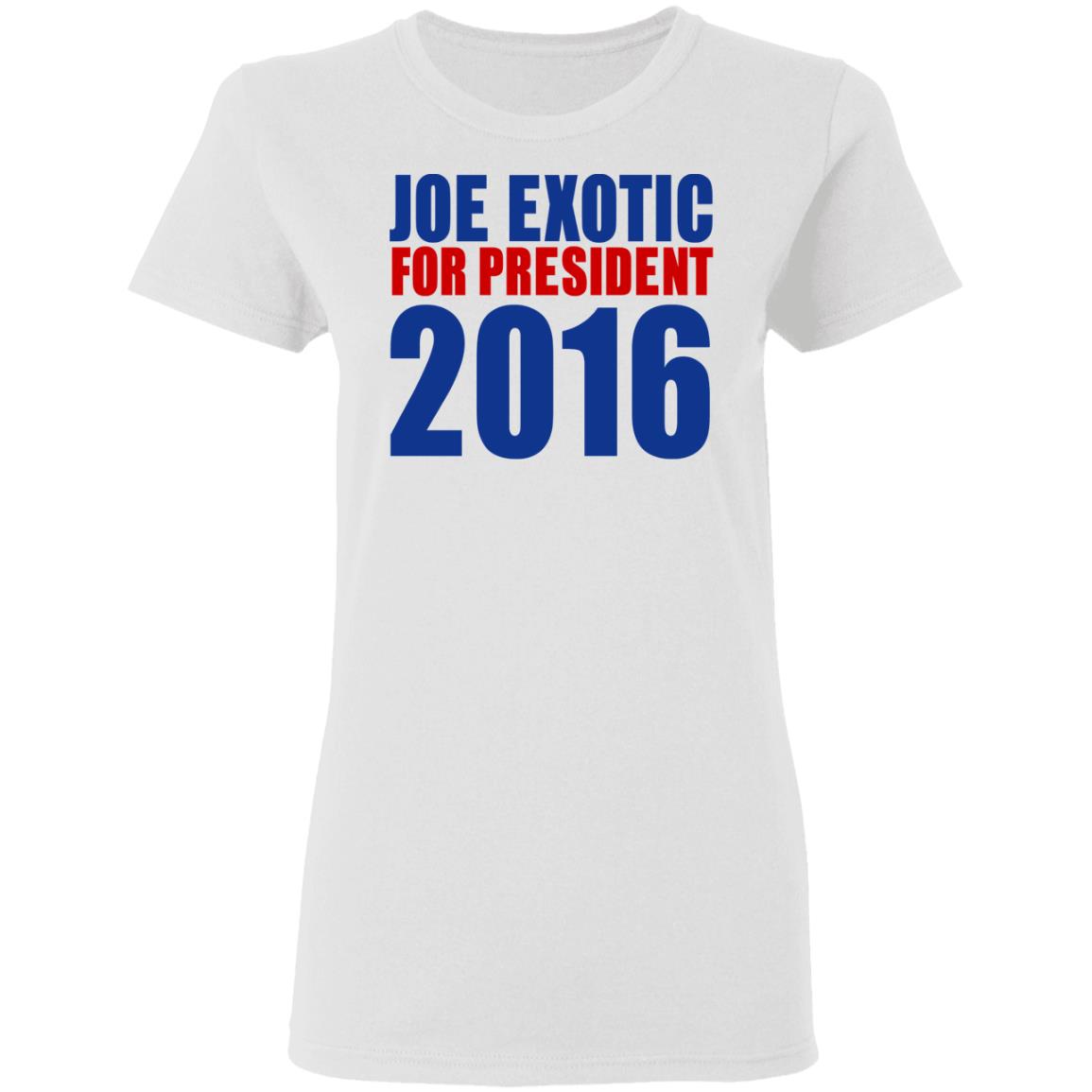 Joe Exotic For President 2016 Make America Exotic Again Shirt, Hoodie, Tank
