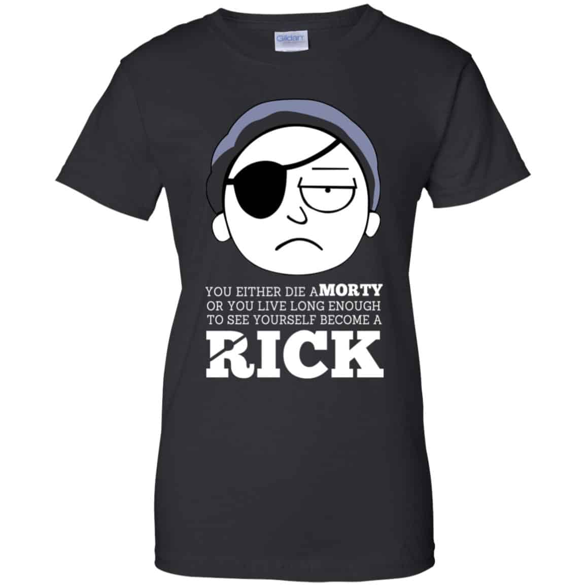 Rick And Morty: You Either Die A Morty Or You Live Long Enough To See Yourself Become A Rick Shirt, Hoodie, Tank