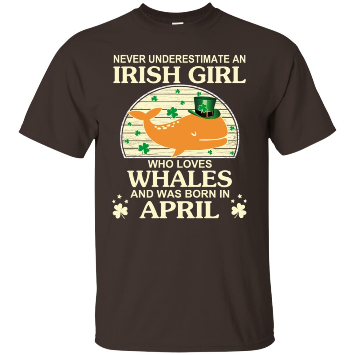 An Irish Girl Who Loves Whales And Was Born In April T-Shirts, Hoodie, Tank