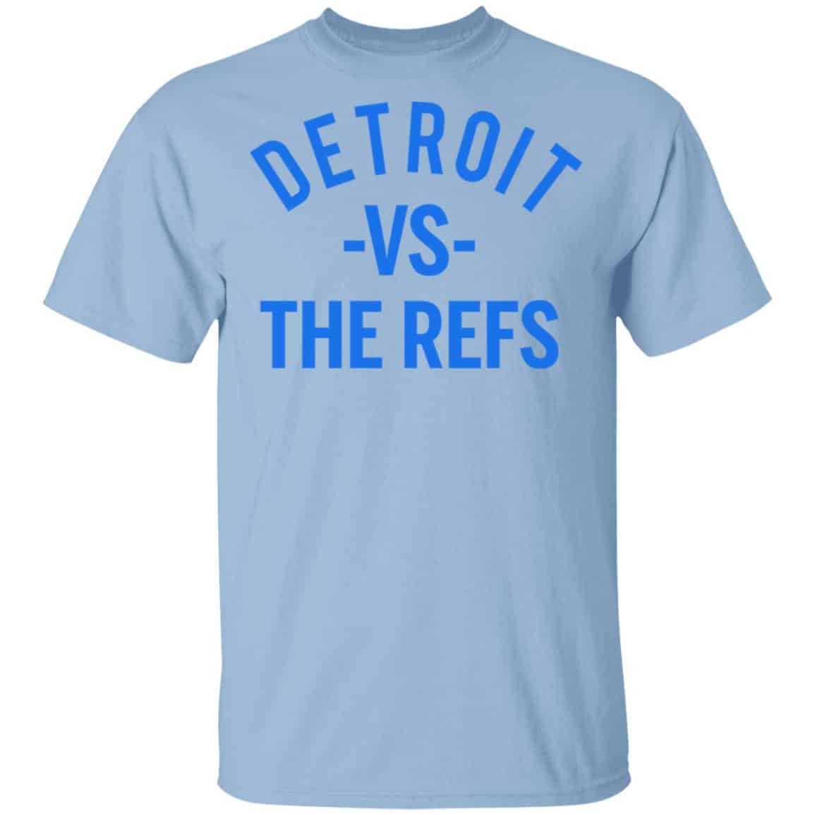 Detroit Vs The Refs Shirt, Hoodie, Tank