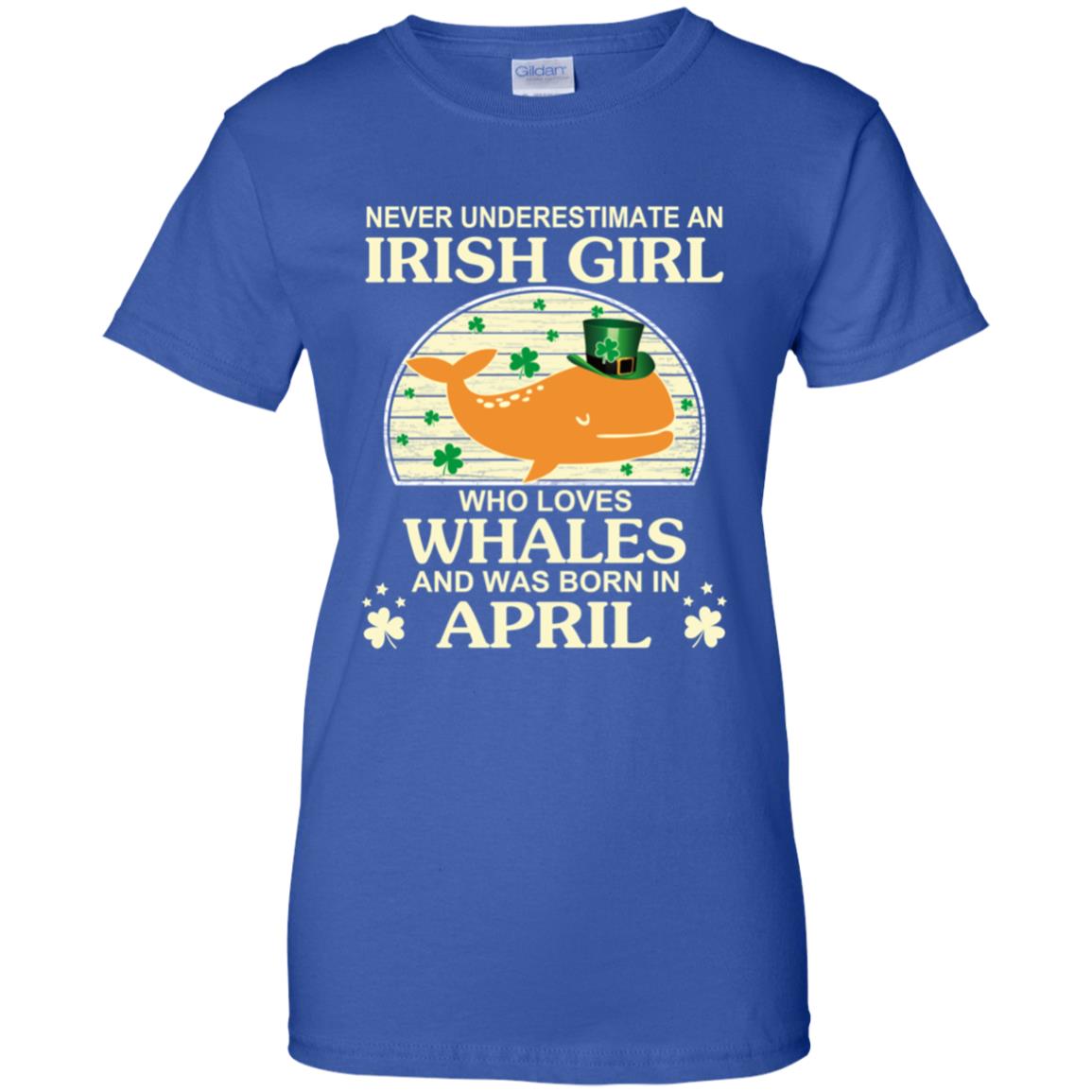 An Irish Girl Who Loves Whales And Was Born In April T-Shirts, Hoodie, Tank