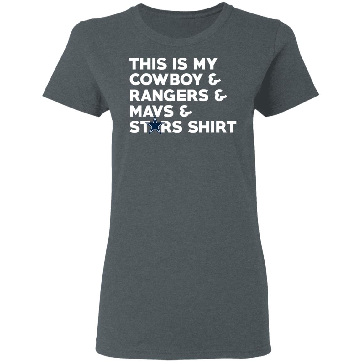 This Is My Cowboys & Rangers & Mavs & Stars Shirt T-Shirts