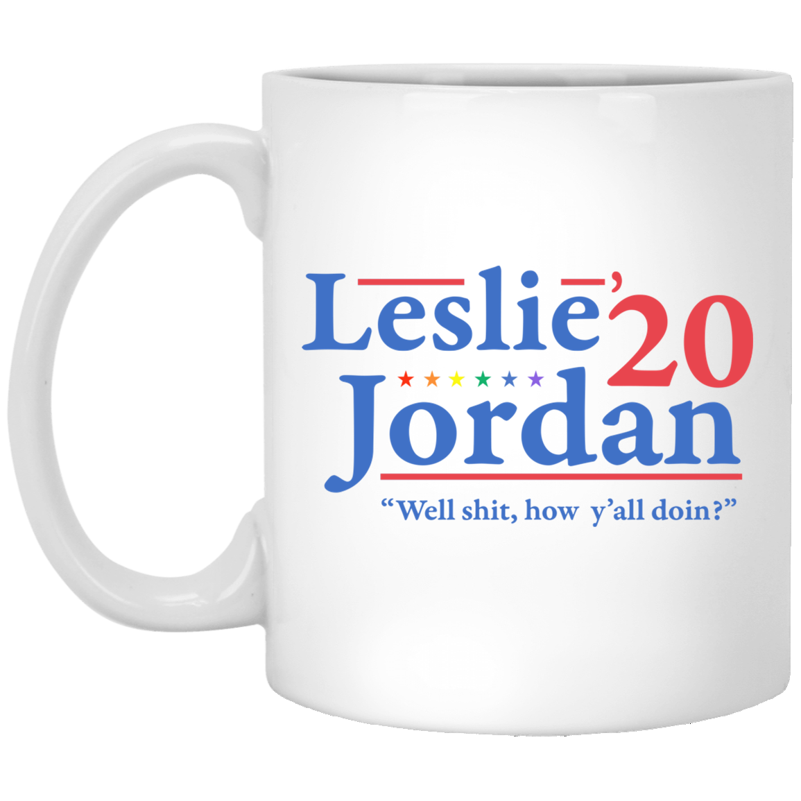 Leslie Jordan 2020 Well Shit How Y’all Doin Mug