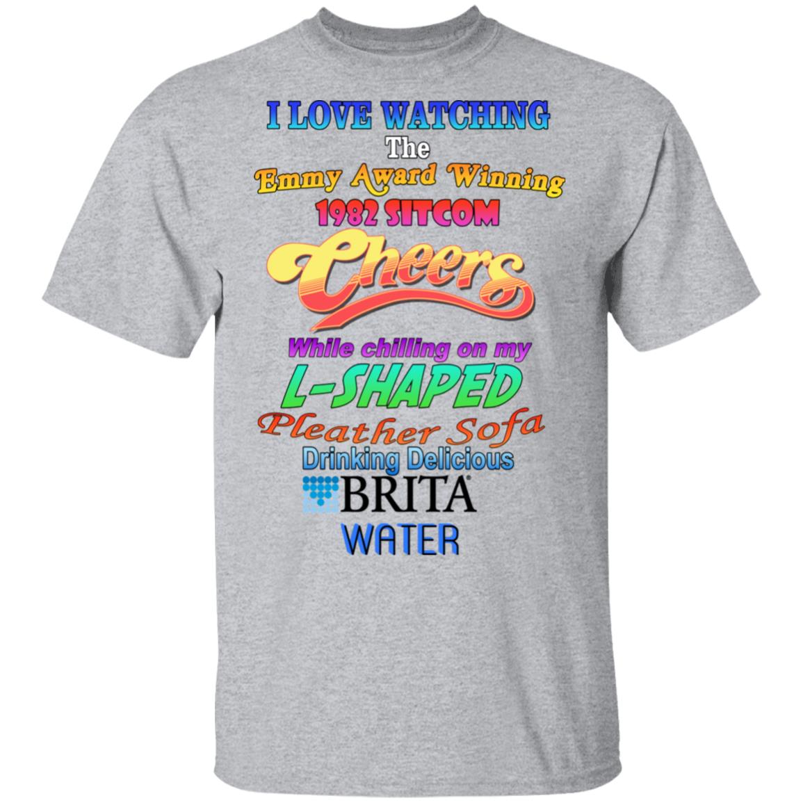 I Love Watching The Emmy Award Wining 1982 Sitcom Cheers While Chilling On My L-Shaped Shirt, Hoodie, Tank
