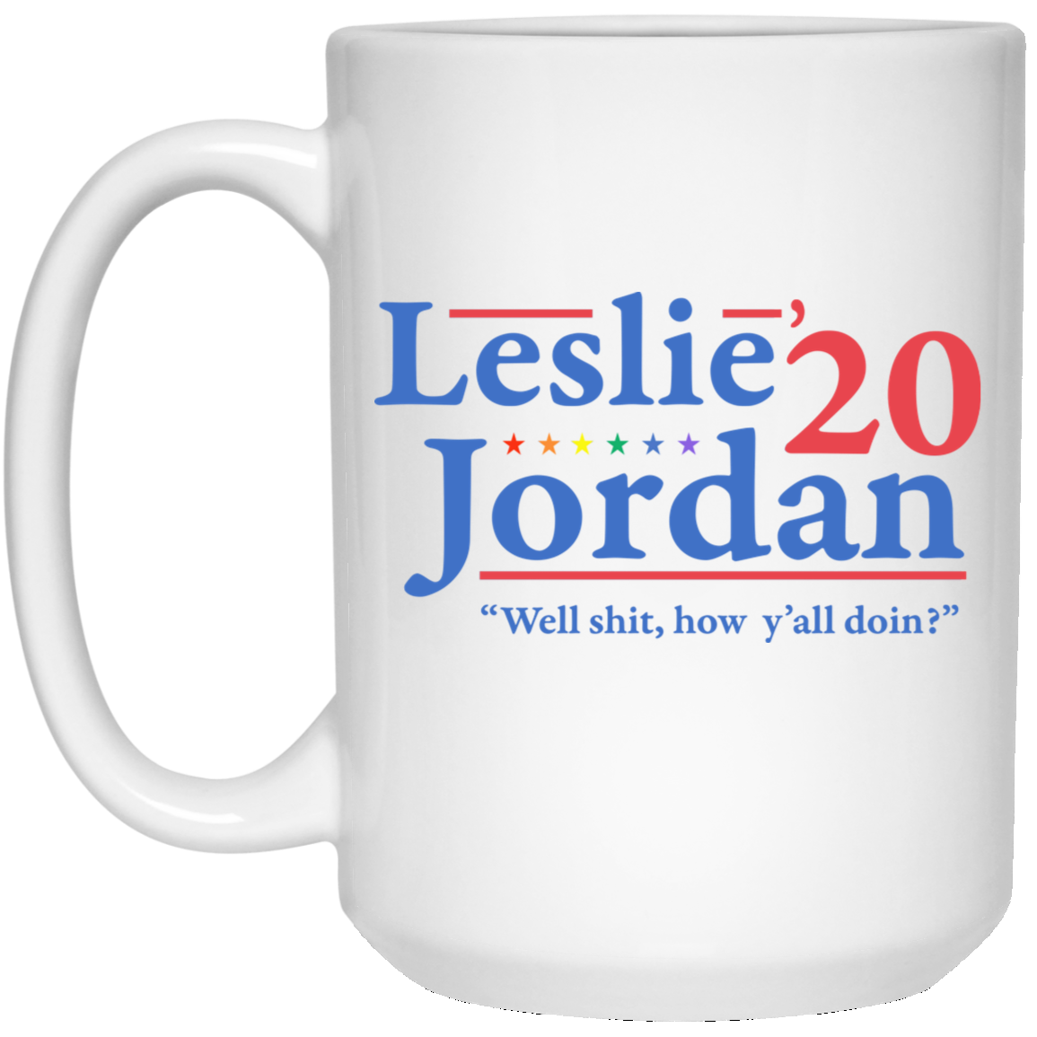 Leslie Jordan 2020 Well Shit How Y’all Doin Mug