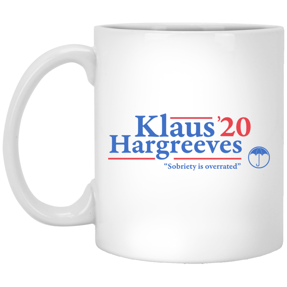 Klaus Hargreeves 2020 Sobriety Is Overrated Mug