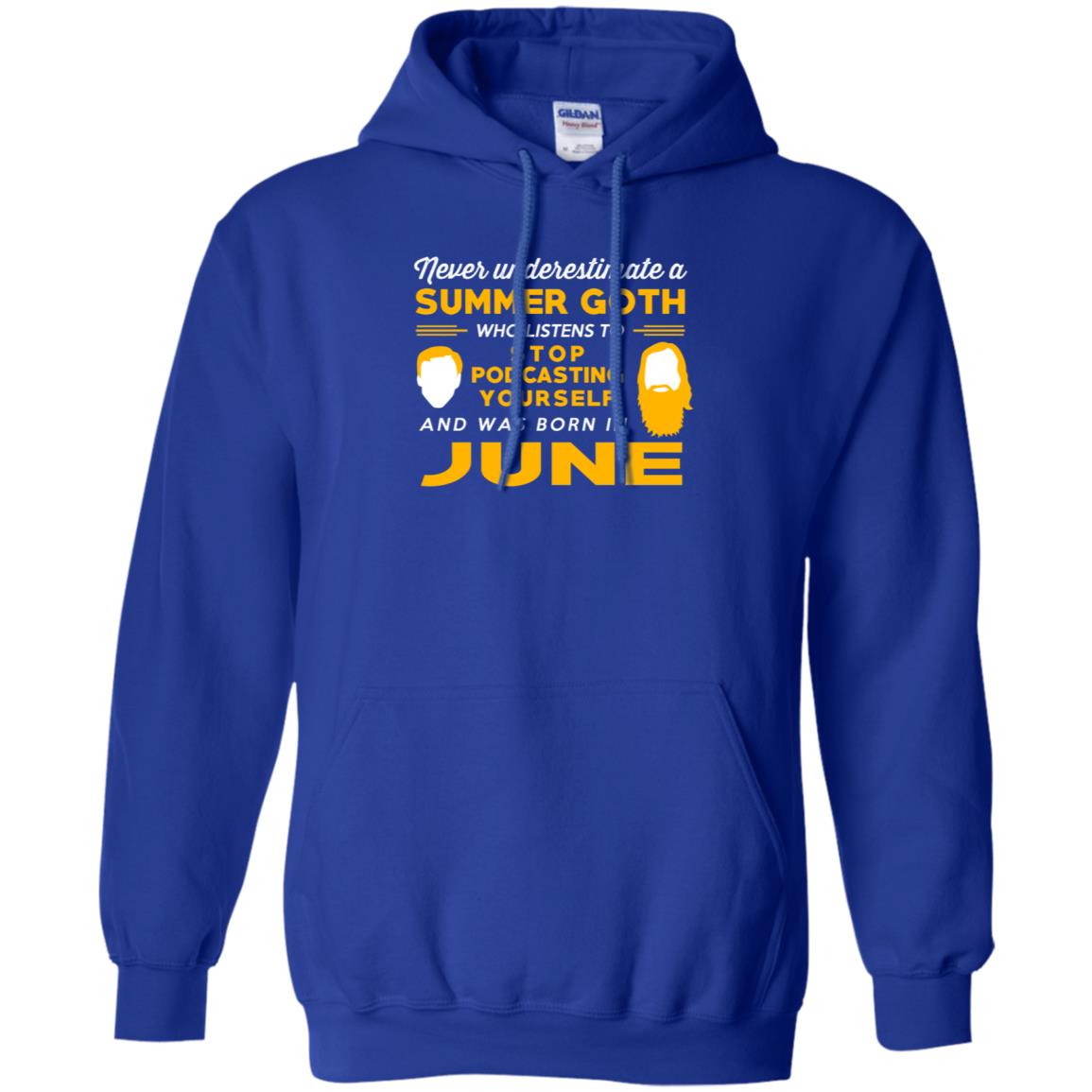 A Summer Goth Who Listens To Stop Podcasting Yourself And Was Born In June T-Shirts, Hoodie, Tank