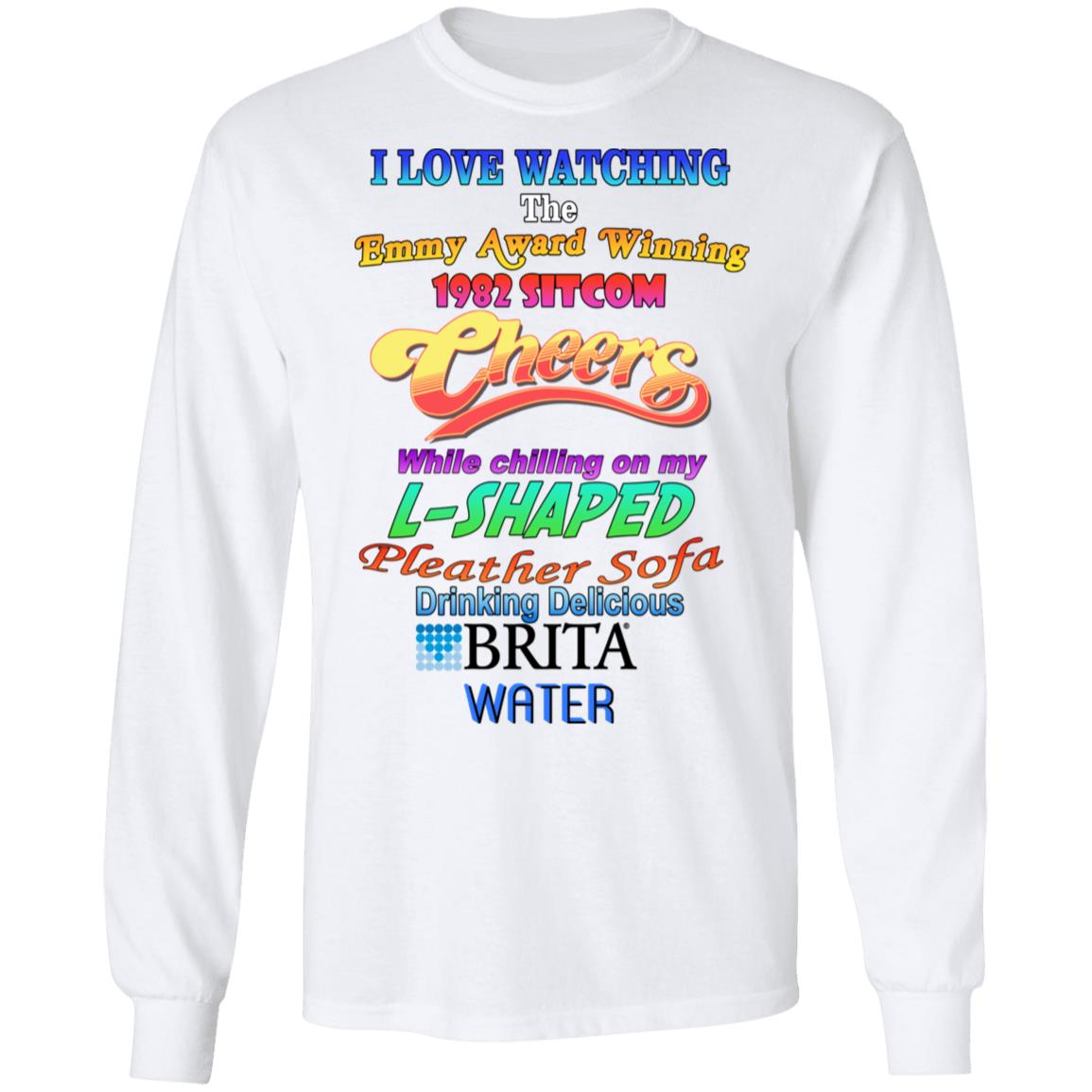 I Love Watching The Emmy Award Wining 1982 Sitcom Cheers While Chilling On My L-Shaped Shirt, Hoodie, Tank