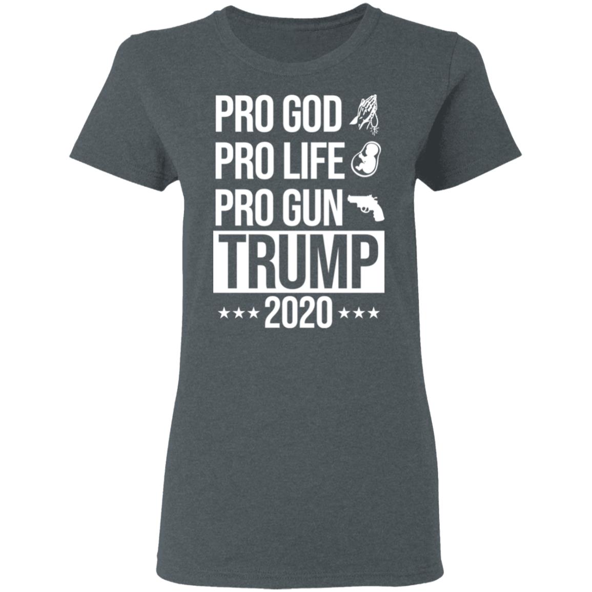 Pro God Pro Life Pro Gun Pro Donald Trump 2020 Shirt, Hoodie, Tank