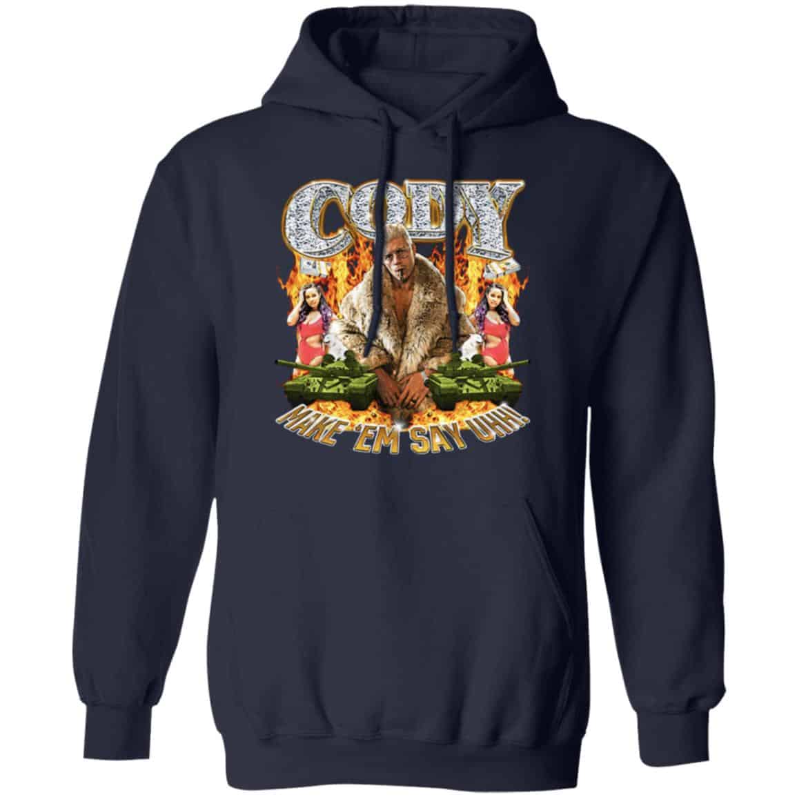 Cody Rhodes Most Ridiculous Make ’em Say Uhh Shirt, Hoodie, Tank