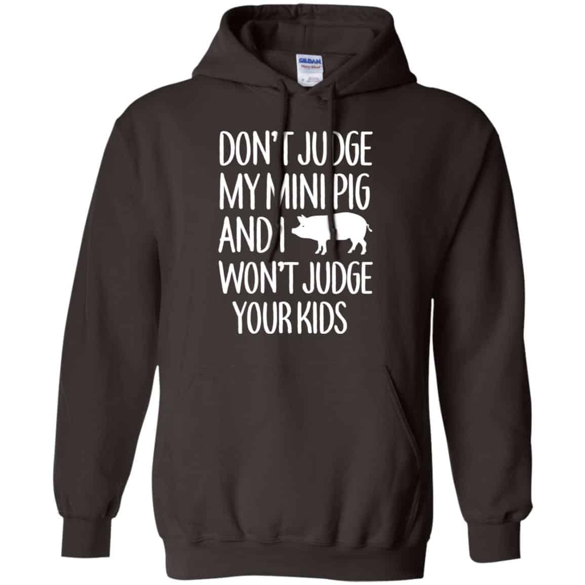 Don’t Judge My Mini Pig And I Won’t Judge Your Kids Shirt, Hoodie, Tank