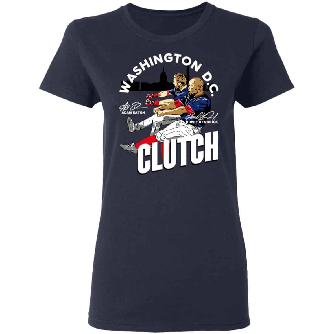 Adam Eaton Howie Kendrick Clutch Shirt, Hoodie, Tank