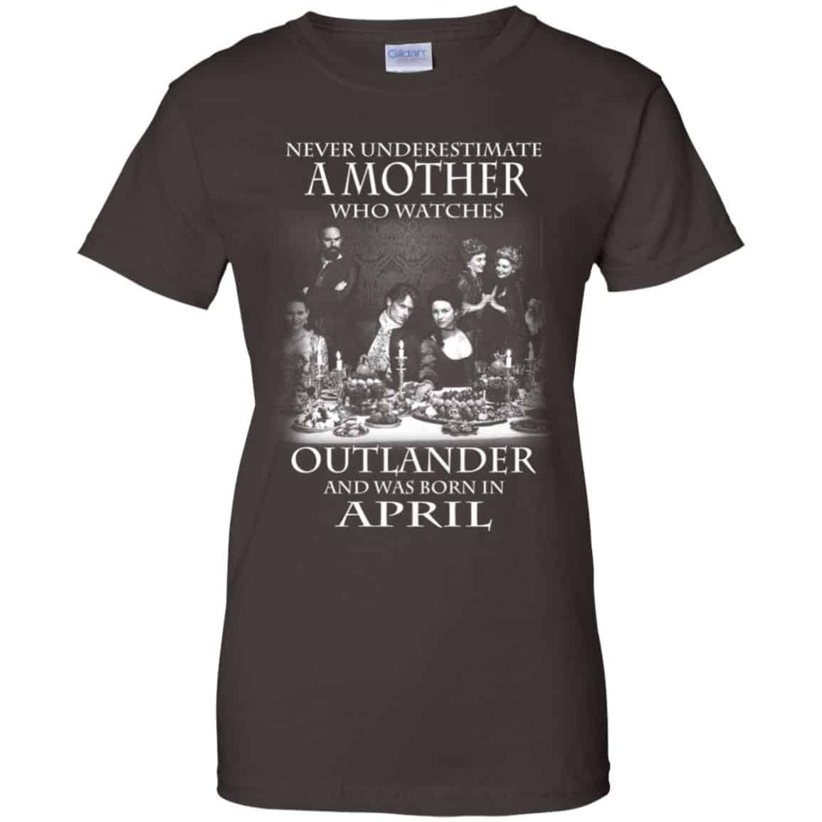 A Mother Who Watches Outlander And Was Born In April T-Shirts, Hoodie, Tank
