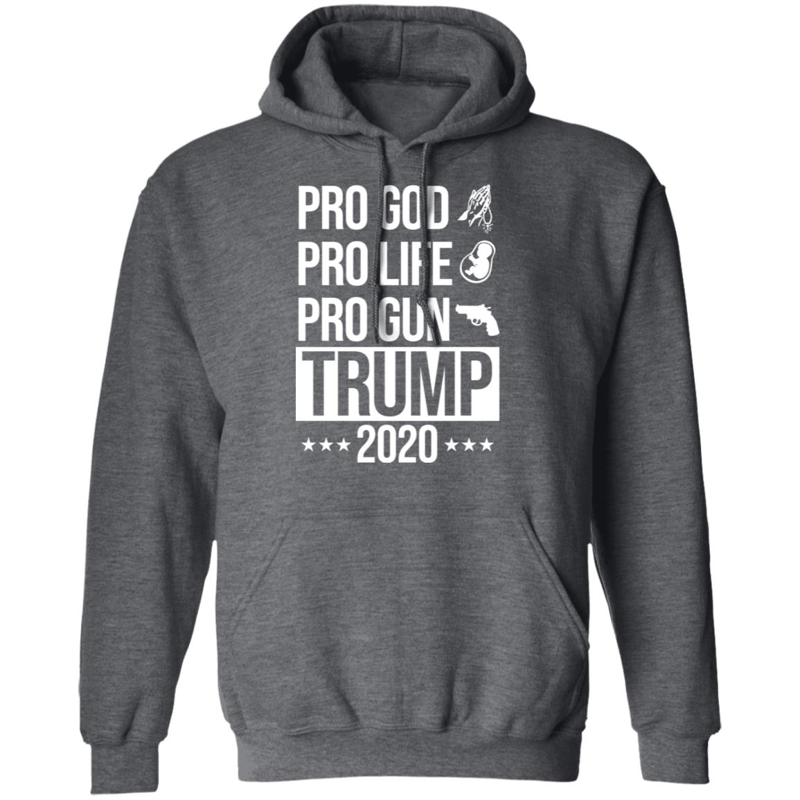 Pro God Pro Life Pro Gun Pro Donald Trump 2020 Shirt, Hoodie, Tank