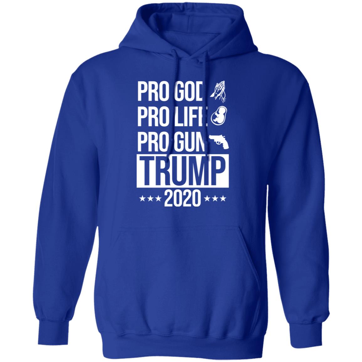 Pro God Pro Life Pro Gun Pro Donald Trump 2020 Shirt, Hoodie, Tank