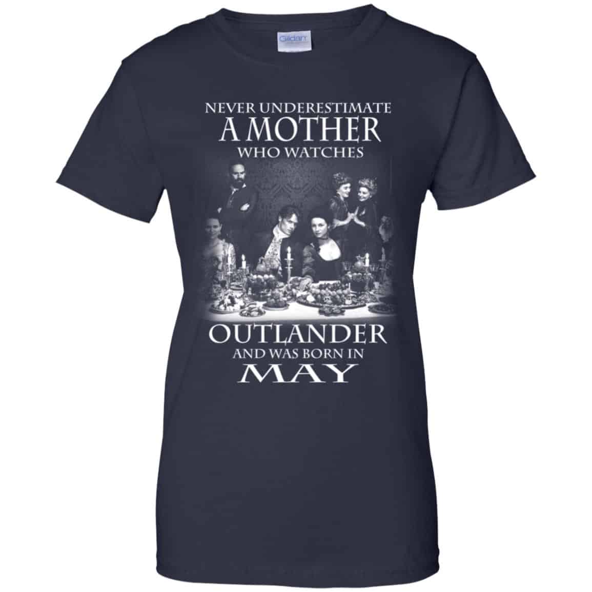 A Mother Who Watches Outlander And Was Born In May T-Shirts, Hoodie, Tank