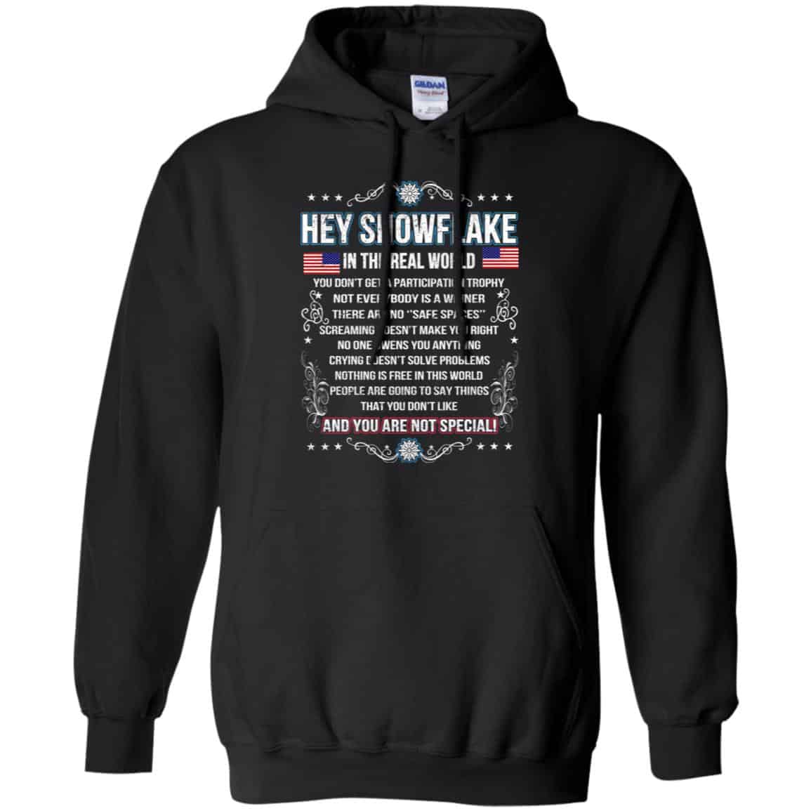 Hey Snowflake In The Real World You Don’t Get A Participation Trophy T-Shirts, Hoodie, Tank