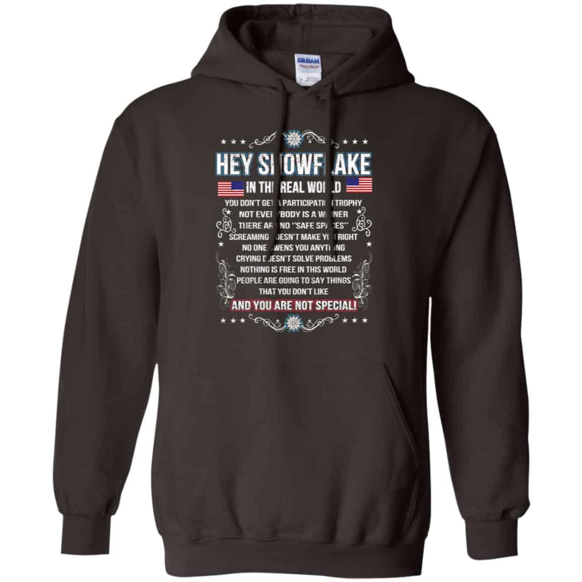 Hey Snowflake In The Real World You Don’t Get A Participation Trophy T-Shirts, Hoodie, Tank