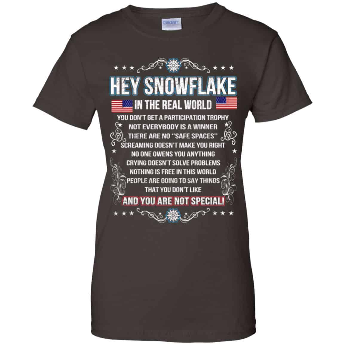 Hey Snowflake In The Real World You Don’t Get A Participation Trophy T-Shirts, Hoodie, Tank