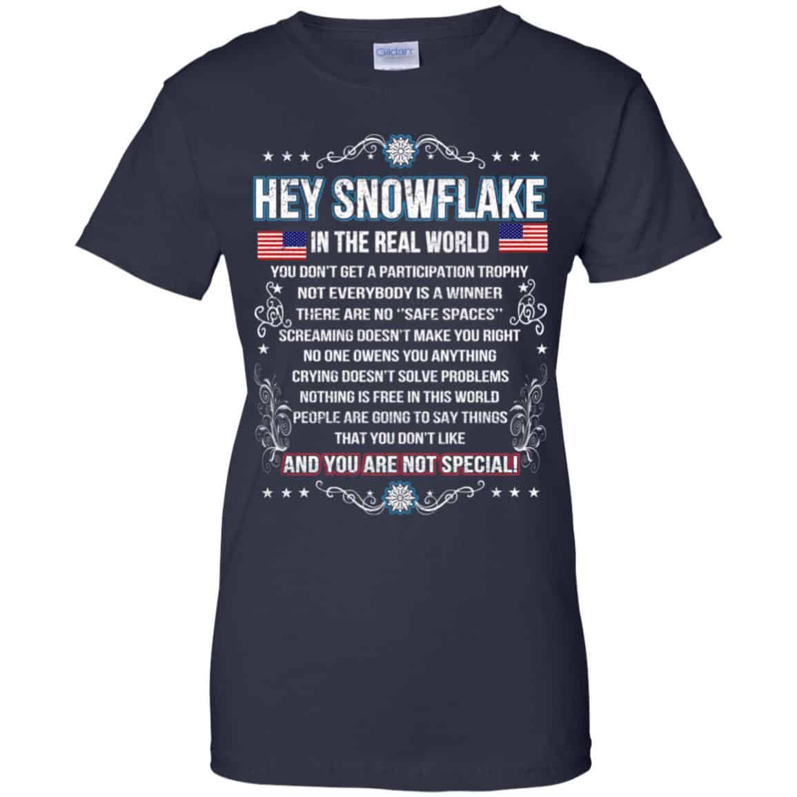 Hey Snowflake In The Real World You Don’t Get A Participation Trophy T-Shirts, Hoodie, Tank