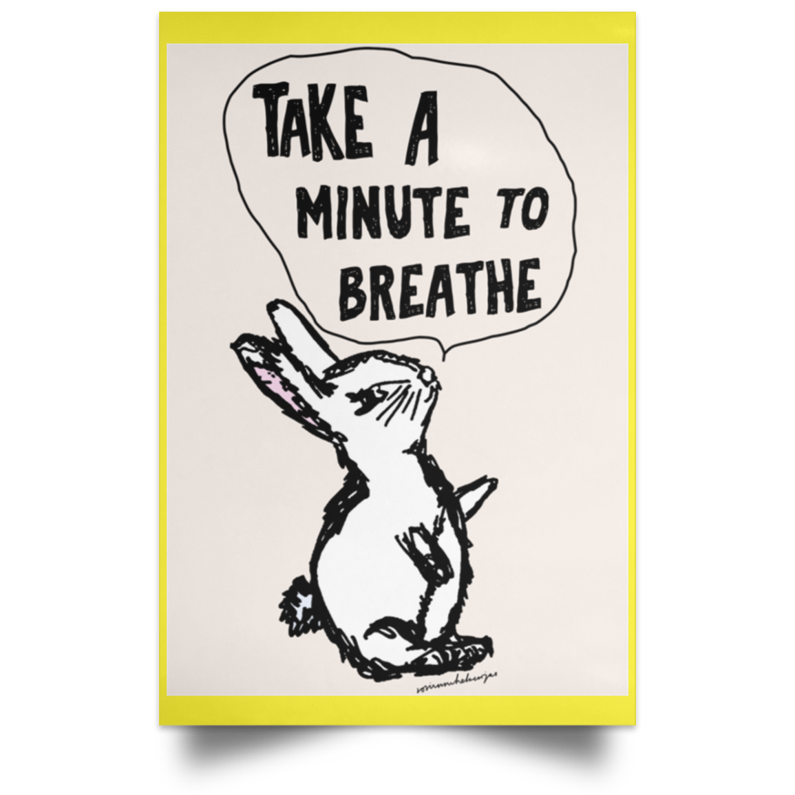 Take A Minute To Breathe Poster