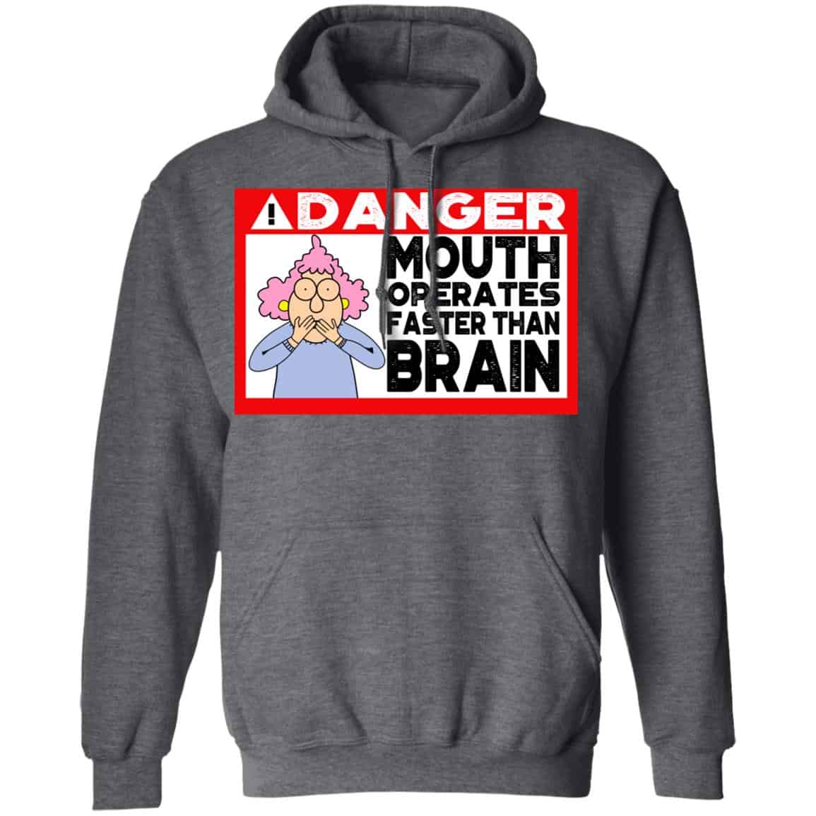Warning Mouth Operates Faster Than Brain Shirt, Hoodie, Tank